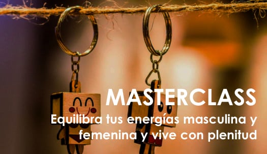 Masterclass ‘Equilibra tus energías masculina y femenina y vive con plenitud’