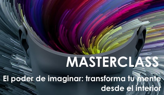 Club – Masterclass ‘El poder de imaginar: transforma tu mente desde el interior’